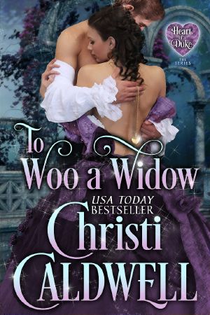 [The Heart of a Duke 10] • To Woo a Widow